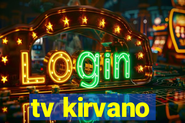 tv kirvano